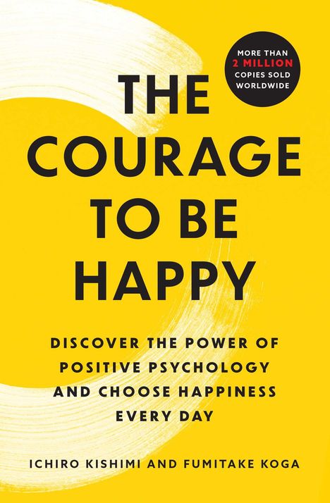 Ichiro Kishimi: The Courage to Be Happy, Buch