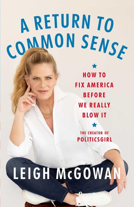 Leigh McGowan: A Return to Common Sense, Buch