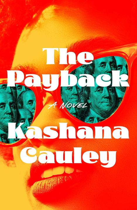 Kashana Cauley: The Payback, Buch