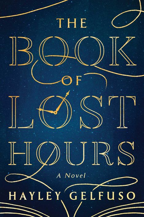 Hayley Gelfuso: The Book of Lost Hours, Buch