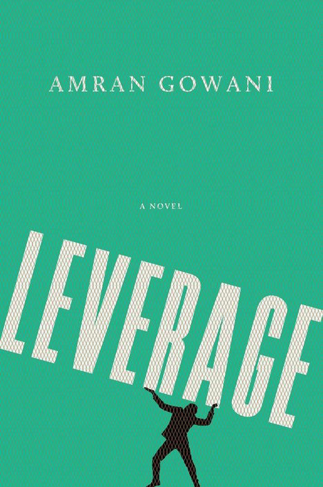 Amran Gowani: Leverage, Buch