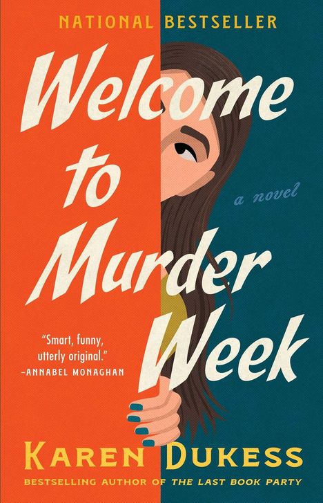 National Bestseller. Welcome to Murder Week. Karen Dukess. Illustration: Frau mit braunen Haaren, hält ein Buch.
