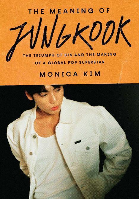 Monica Kim: The Meaning of Jungkook, Buch