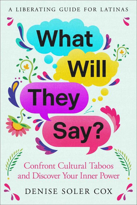 Buchtitel: "What Will They Say?" mit bunten Sprechblasen und floralen Mustern, Untertitel über kulturelle Tabus.