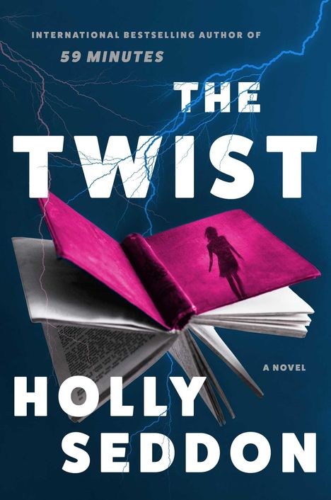 Text: "International bestselling author of 59 Minutes. The Twist. Holly Seddon. A Novel." Ein aufgeschlagenes Buch mit Blitzhintergrund.