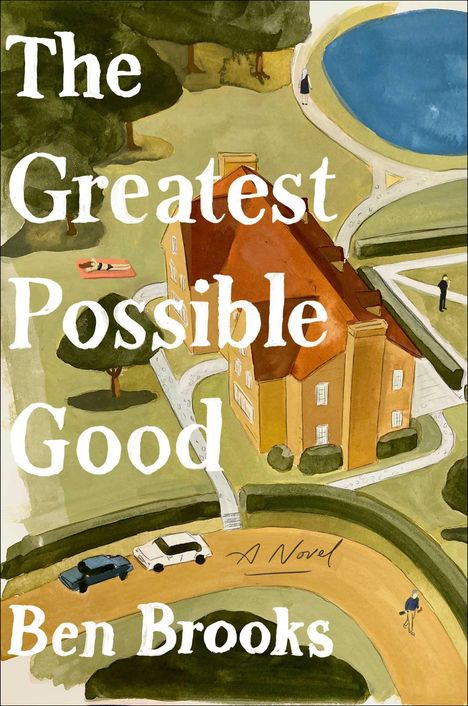 Ben Brooks: The Greatest Possible Good, Buch