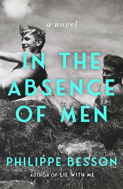 Philippe Besson: In the Absence of Men, Buch