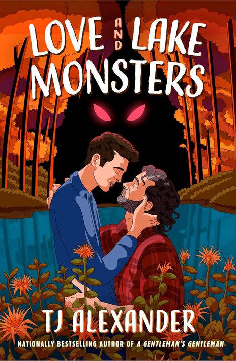 "LOVE AND LAKE MONSTERS" oben, "TJ ALEXANDER" unten. Zwei Männer umarmen sich vor einem Wald mit leuchtenden Augen im Hintergrund.