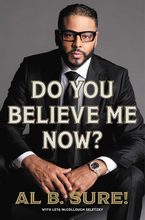 Al B Sure!: Do You Believe Me Now?, Buch