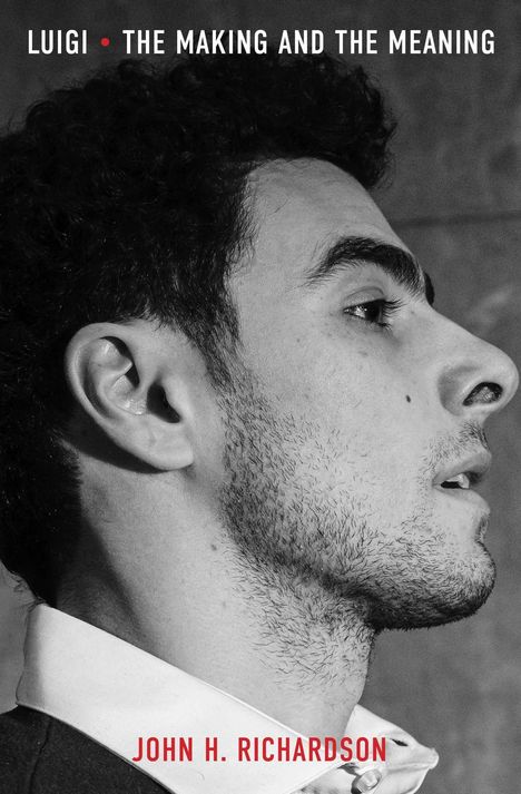 LUIGI: THE MAKING AND THE MEANING. JOHN H. RICHARDSON.  
Seitliches Schwarz-Weiß-Profil eines Mannes mit Bart.