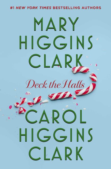„Deck the Halls“ von Mary und Carol Higgins Clark, rote und weiße Zuckerstangenstücke auf hellblauem Hintergrund.