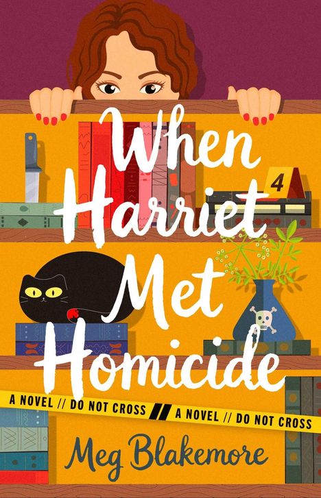 "When Harriet Met Homicide" steht in Weiß über Bücherregalen, darauf eine schwarze Katze. Oberhalb blickt eine Frau über das Regal.
