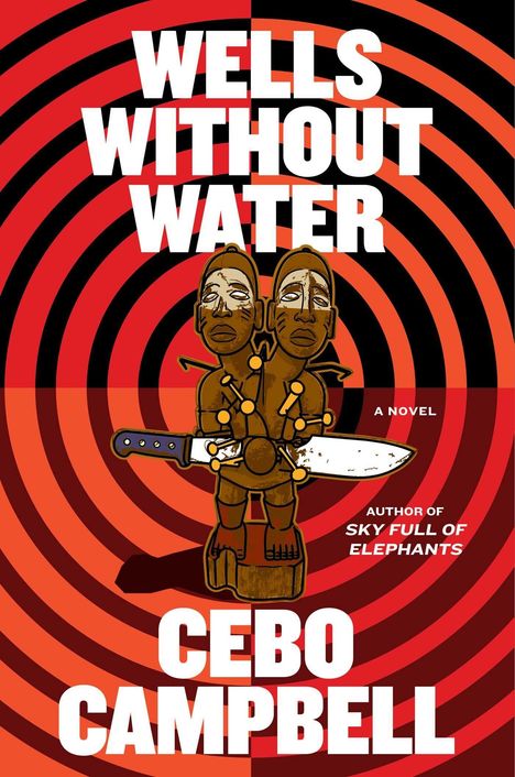 Der Text "WELLS WITHOUT WATER" und "CEBO CAMPBELL" dominiert. Eine Illustration zeigt eine Holzfigur mit einem Messer.