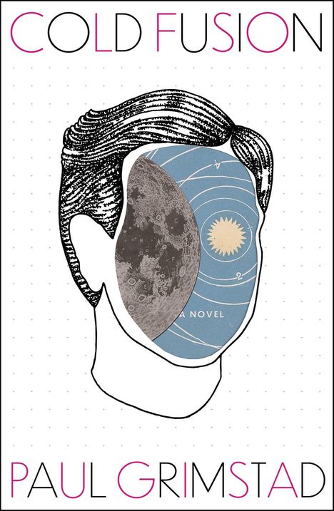 „COLD FUSION“ steht oben, „PAUL GRIMSTAD“ unten. Illustration: Gesicht mit Mond und Diagramm im Inneren.