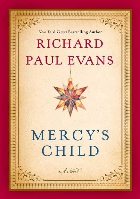 Oben steht: "New York Times Bestselling Author", darunter "Richard Paul Evans". In der Mitte ein dekorativer Stern. Unten "Mercy's Child".
