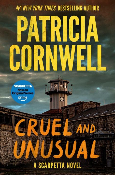 „Patricia Cornwell: Cruel and Unusual.“ Altes Gefängnis mit Wachturm im Hintergrund unter düsterem Himmel.