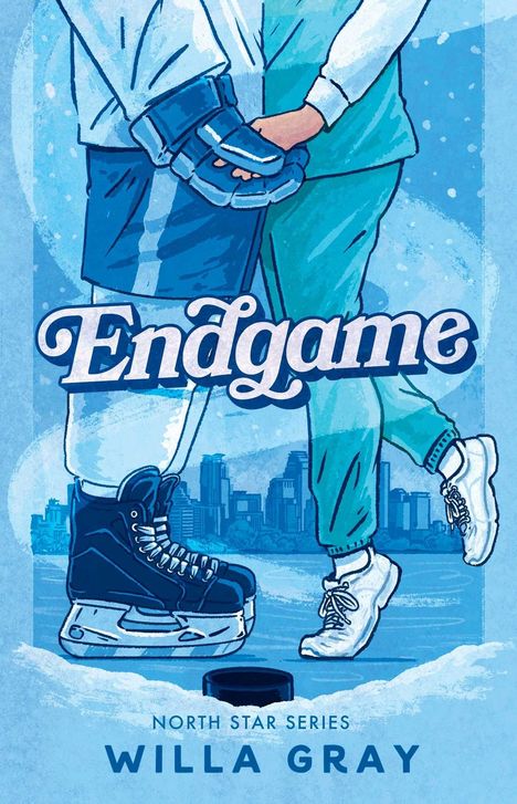 „Endgame“, „North Star Series“, „Willa Gray“. Illustration von Beinen in Hockey- und Alltagsschuhen vor Stadt.