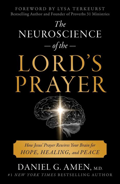 Text: The Neuroscience of the Lord's Prayer. Bild: Gehirn mit leuchtendem Kreuz.