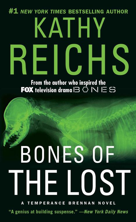 Titel: "Bones of the Lost". Autor: Kathy Reichs. Grüner Röntgenabdruck eines Tieres im Hintergrund.