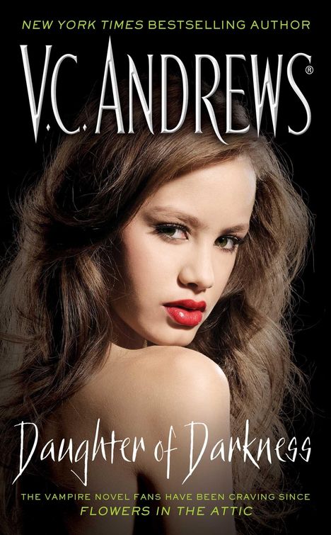 "New York Times Bestselling Author V.C. Andrews, Daughter of Darkness." Frau mit rotem Lippenstift und langen Haaren.