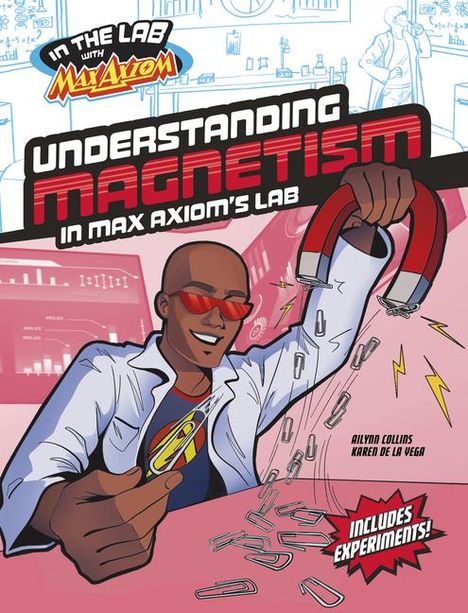 Ailynn Collins: Understanding Magnetism in Max Axiom's Lab, Buch