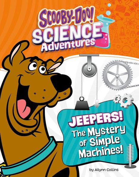 Ailynn Collins: Jeepers! the Mystery of Simple Machines, Buch