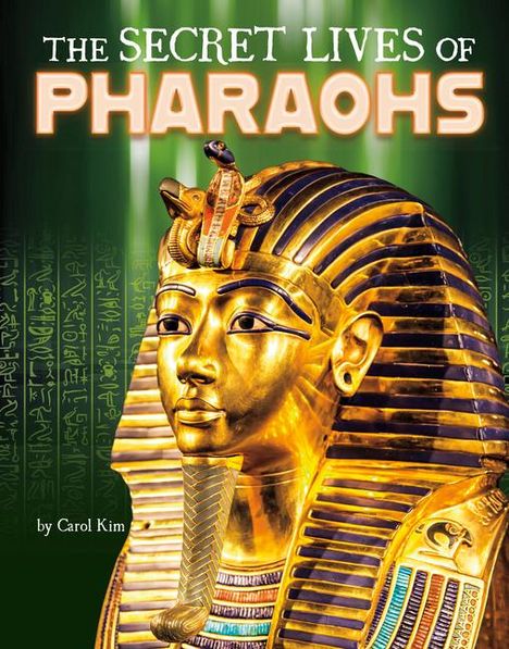 Carol Kim: The Secret Lives of Pharaohs, Buch