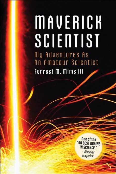 Forrest M Mims: Make: Maverick Scientist, Buch