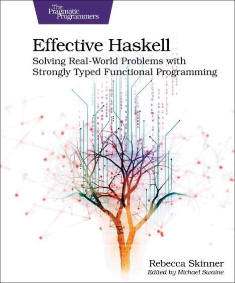 Rebecca Skinner: Effective Haskell, Buch