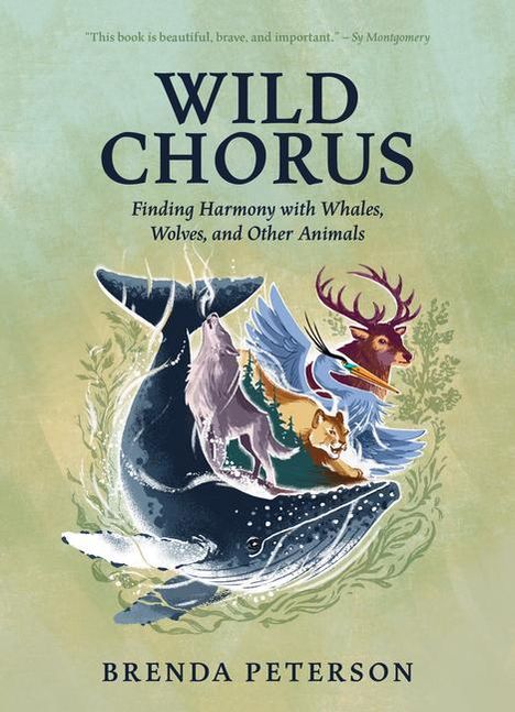 Brenda Peterson: Wild Chorus, Buch