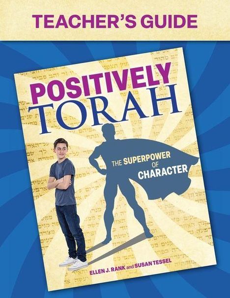 "TEACHER'S GUIDE", "POSITIVELY TORAH", "THE SUPERPOWER OF CHARACTER", ein Junge neben einer Superhelden-Silhouette.