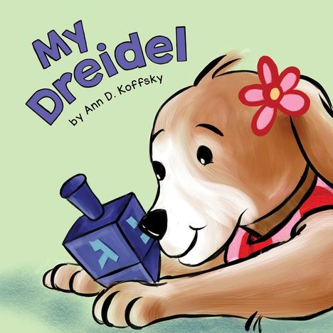 Ann Koffsky: My Dreidel, Buch