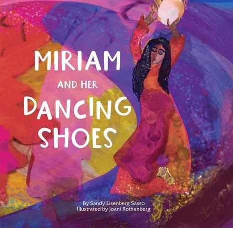 Sandy Sasso: Miriam and Her Dancing Shoes, Buch