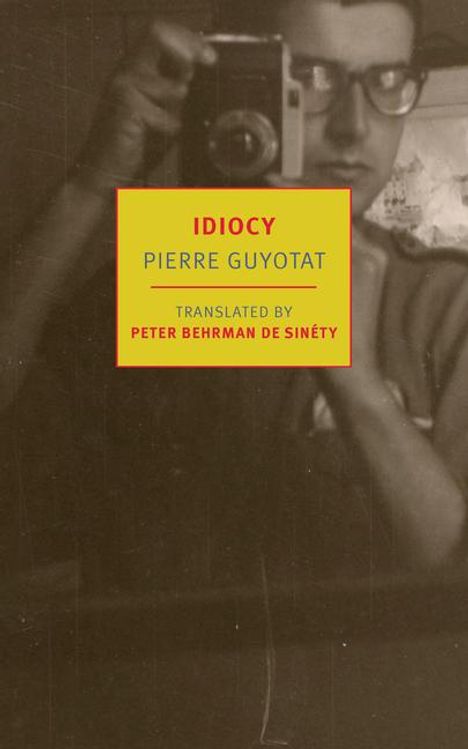 Pierre Guyotat: Idiocy, Buch