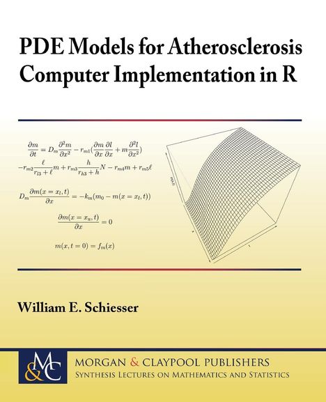 William E. Schiesser: Pde Models For Atherosclerosis, Buch