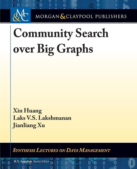 Xin Huang: Community Search Over Big Grap, Buch