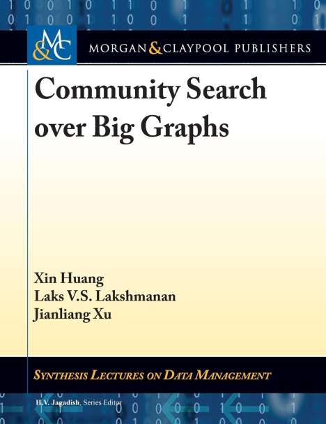 Xin Huang: Community Search Over Big Grap, Buch