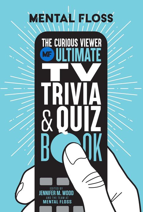 Mental Floss: Mental Floss: The Curious Viewer Ultimate TV Trivia & Quiz Book, Buch