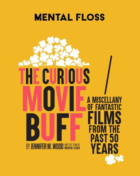Jennifer M Wood: Mental Floss: The Curious Movie Buff, Buch