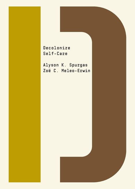 Alyson K Spurgas: Decolonize Self-Care, Buch