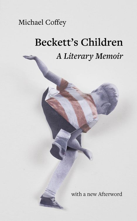 "Beckett’s Children: A Literary Memoir" von Michael Coffey. Collage eines Kindes in Bewegung mit gestreiftem Hemd.