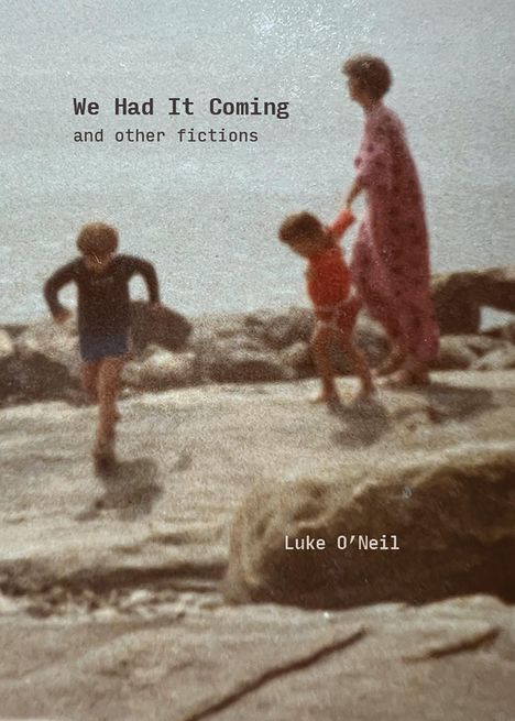 Luke O'Neil: We Had It Coming, Buch