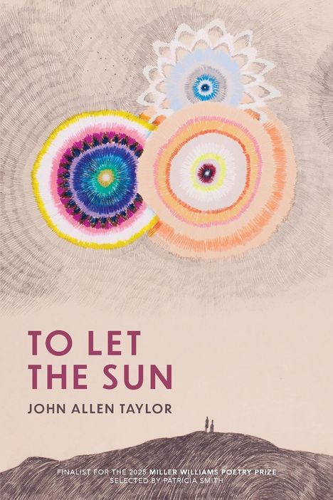 John Allen Taylor: To Let the Sun, Buch