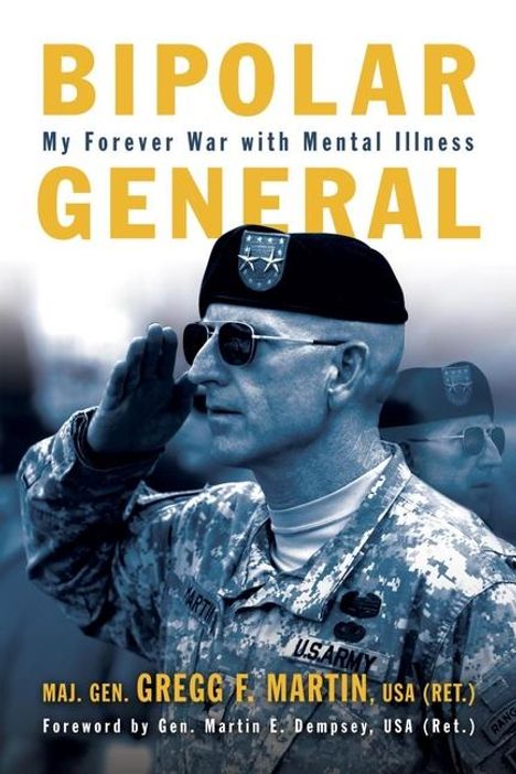 Gregg F Martin: Bipolar General, Buch