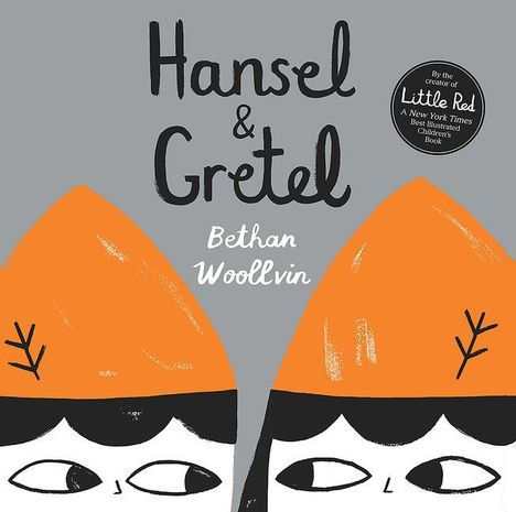 Bethan Woollvin: Hansel &amp; Gretel, Buch