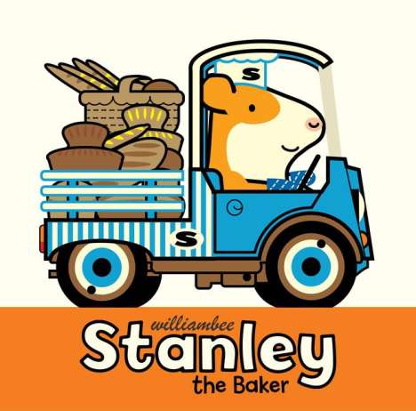 William Bee: Stanley the Baker, Buch