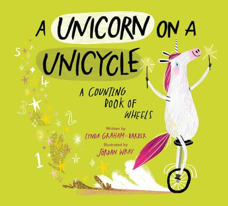 Lynda Graham-Barber: A Unicorn on a Unicycle, Buch