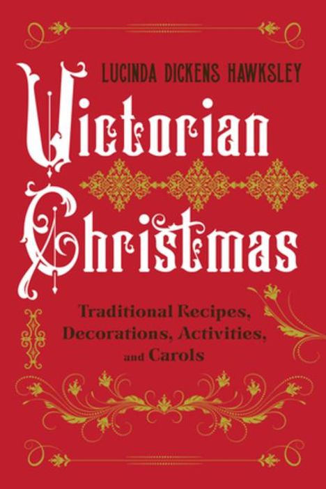 Lucinda Dickens Hawksley: Victorian Christmas, Buch