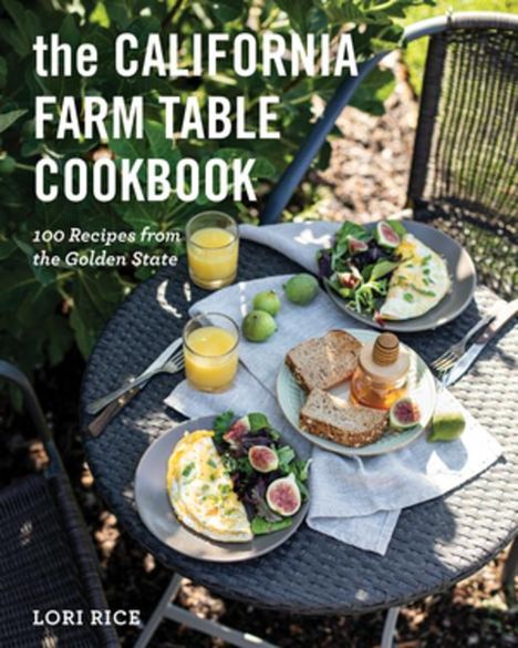 Lori Rice: The California Farm Table Cookbook, Buch