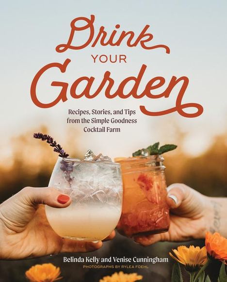 Belinda Kelly: Drink Your Garden, Buch